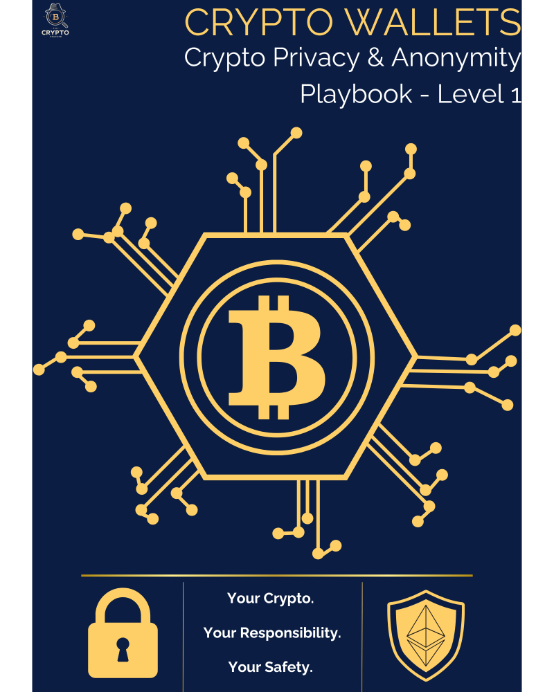 Crypto Privacy and Anonymity PlayBook Level 1 – Stop Blockchain Tracking, Hide Crypto Transactions, Protect Your Wallet Identity, and Avoid On-Chain Surveillance in 2025